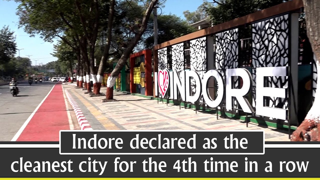 Indore declared as the cleanest city for the 4th time in a row YouTube