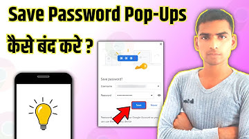 🔥 Chrome Me Save Password Pop -Ups Ko Kaise Band Kare.