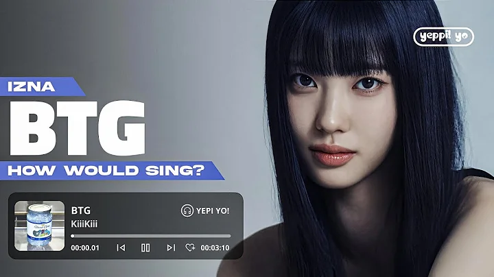 izna sings 'BTG' by KiiiKiii | AI KPOP COVER