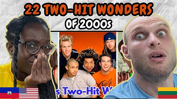 REACTION TO 22 Two-Hit Wonders of the 2000s | FIRST TIME WATCHING