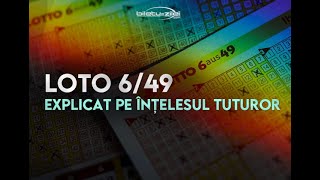 Loto 6 din 49 explicat pe înțelesul tuturor