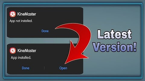 How to FIX Kinemaster APP NOT INSTALLED | Latest Version 6.0+ Problem