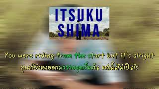 Itsukushima - Alec Orachi (แปลไทย/Subthai)