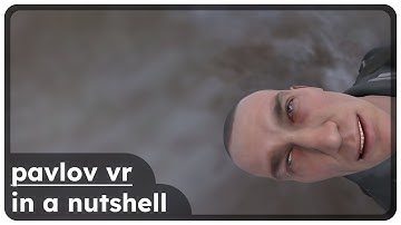 Pavlov VR In A Nutshell