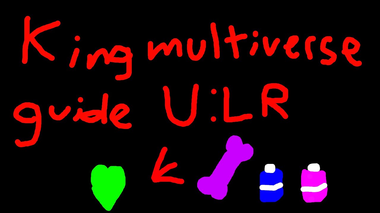 Undertale Last Reset King Multiverse Guide YouTube