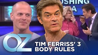 Transform Your Body with Tim Ferriss&#39; 3 Simple Rules | Oz Wellness