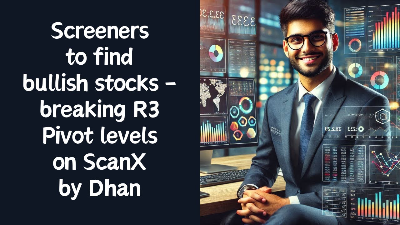 Screeners to find bullish stocks - Breaking R3 Pivot levels - YouTube