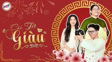 Gr8TDTU | Cái Tết "Giàu" MV