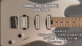Charvel PRO-MOD SAN DIMAS® STYLE 1 HSS HT M Platinum Pearl Demo 2 Lead Tones (NO TALKING)