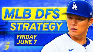 MLB DFS Today: DraftKings & FanDuel MLB DFS Strategy (Friday 6/7/24)