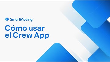 How to Use the SmartMoving Crew App (Spanish)