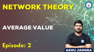 Network Theory Episode 2 (Average Value)