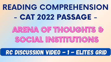 Reading comprehension - CAT 2022 Passage - Arena of thoughts & Social Institutions