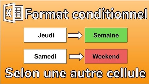 Excel 2016 - Mise en forme conditionnelle selon le contenu d