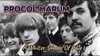 PROCOL HARUM - A WHITER SHADE OF PALE (WITH LYRICS)