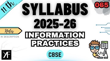 Class 11 IP Syllabus | INFORMATICS PRACTICES (Code 065) | CBSE 2025-26