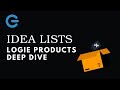 Idea Lists &amp; Logie Products Deep Dive