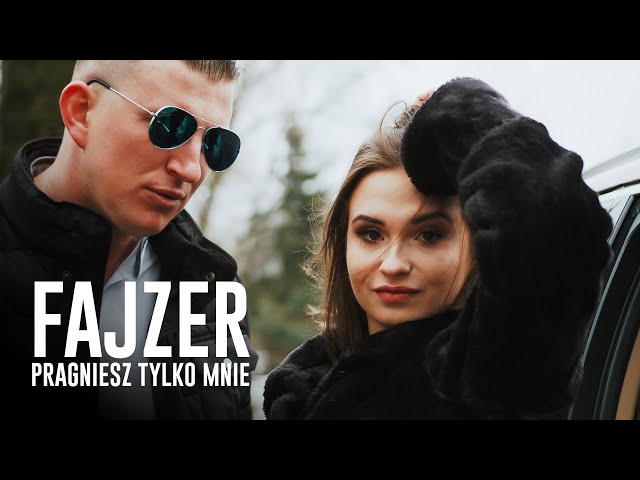 FAJZER - Pragniesz tylko mnie