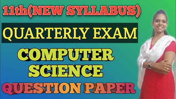 11th Quarterly Exam  2019-2020 COMPUTER SCIENCE question paper