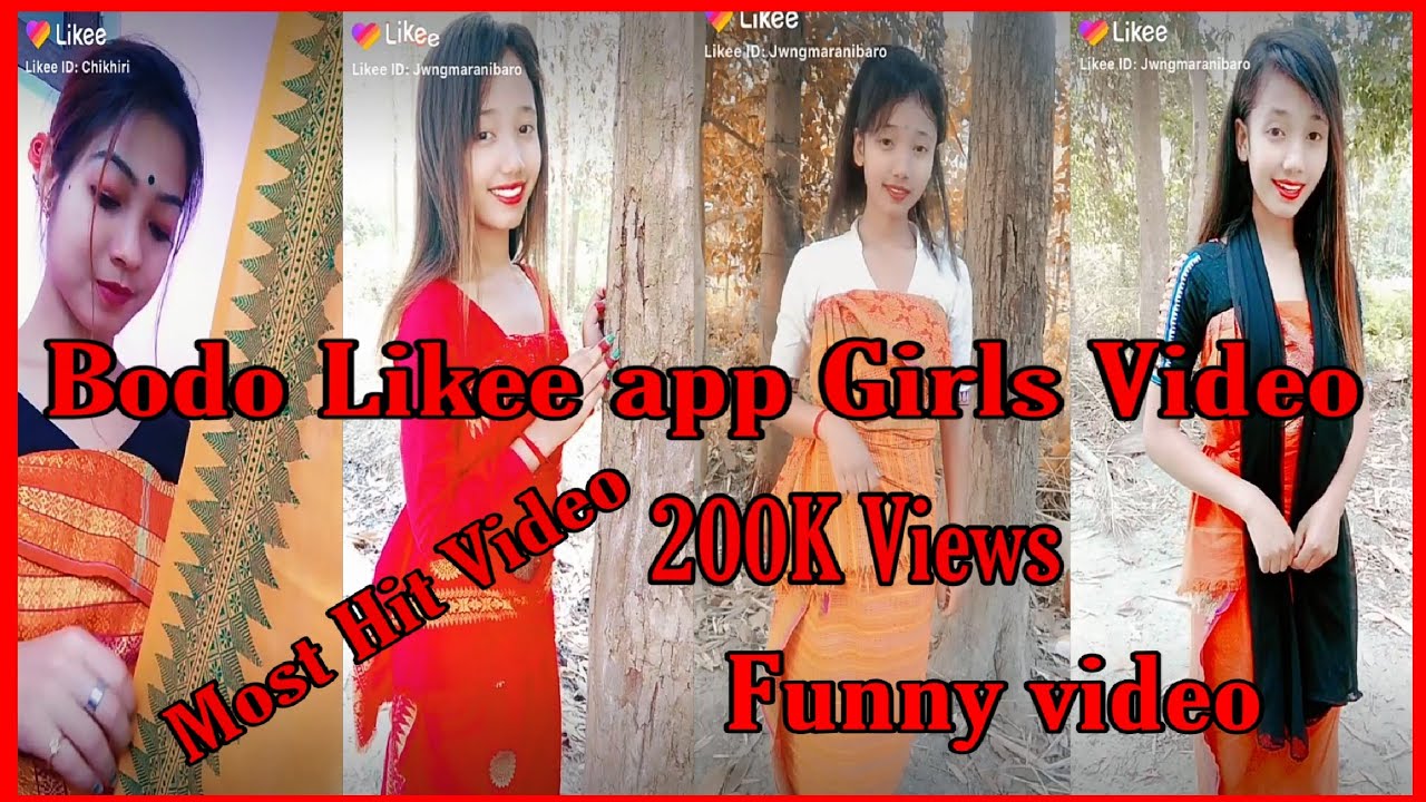 Bodo Likee app Girls Video Most Hit Video New2020  1k Like me Please (You Tuber By LxBoro)