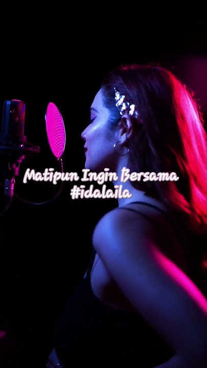 Matipun Ingin Bersama #idalaila #@Indangka
