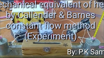 #Mechanical equivalent of heat(J) by Callender and Barnes constant flow method (Experiment)