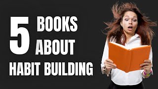 Best 5 Books About Habit Building * [𝐁𝐞𝐭𝐭𝐞𝐫 𝐇𝐚𝐛𝐢𝐭𝐬 𝟔/𝟏𝟎] *