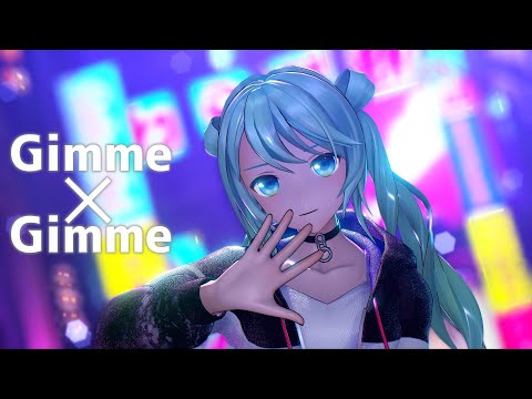 【MMD】Gimme x Gimme 【YYB式改変初音ミク】