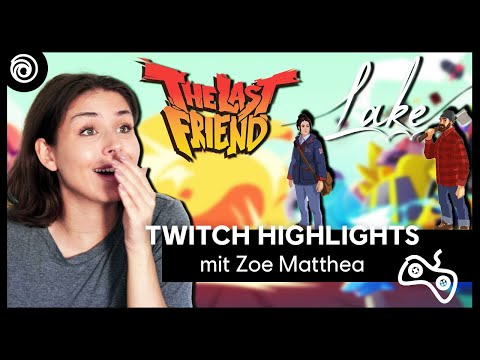 Zoe Matthea spielt The Last Friend & Lake | TWITCH HIGHLIGHTS #29 | Ubisoft [DE]