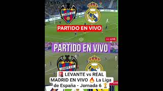 🚨 LEVANTE vs REAL MADRID EN VIVO 🔥 La Liga de España - Jornada 6 🏆