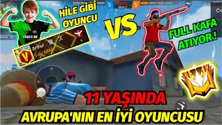 11 YAŞINDAKİ AVRUPA'NIN EN İYİ OYUNCUSU İLE VS ATTIM ! - HER ATTIĞI KAFA - HİLE Mİ ? - FREE FİRE