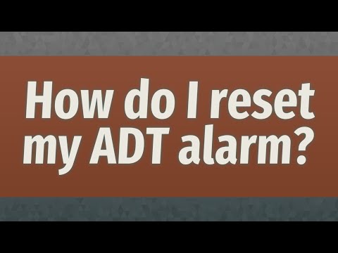 How do I reset my ADT alarm?