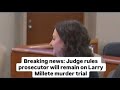 Judge rules Deputy DA will remain on Larry Millete murder case