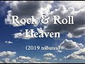 Rock  roll heaven with 2019 tributes
