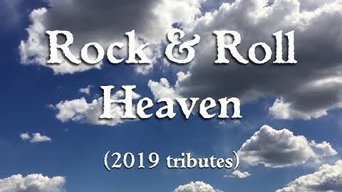 ROCK & ROLL HEAVEN with 2019 tributes