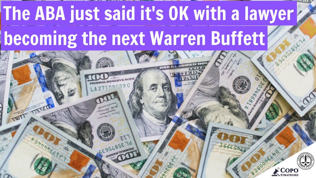 ABA Ethics Opinion 499: The ABA is cool with a lawyer becoming the next Warren Buffett