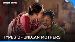 Types Of Indian Mothers | Permanent Roommates, Chacha Vidhayak Hain Humare |Prime Video India