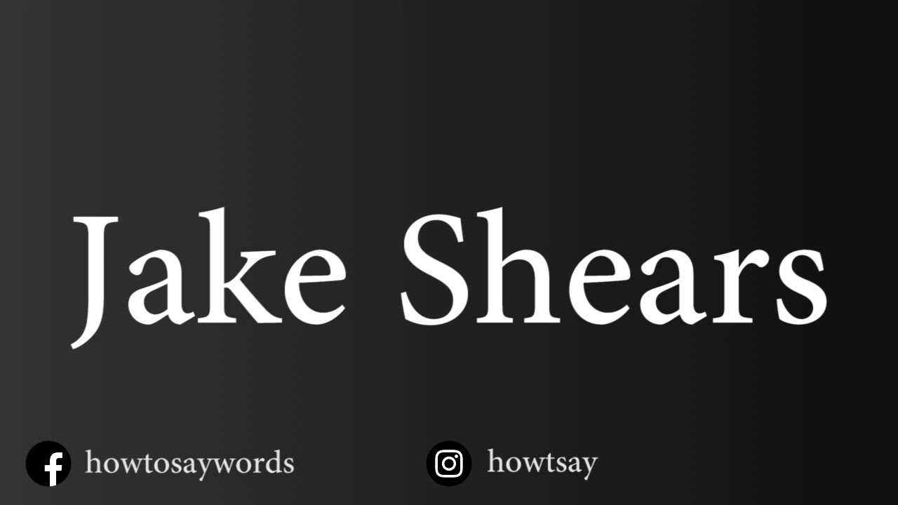 How To Pronounce Jake Shears YouTube