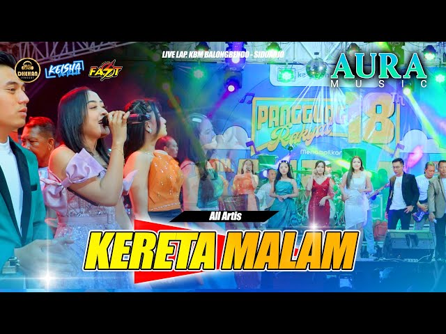 Kereta Malam - All Artis Aura Music Ft Dhehan Jenggot class=