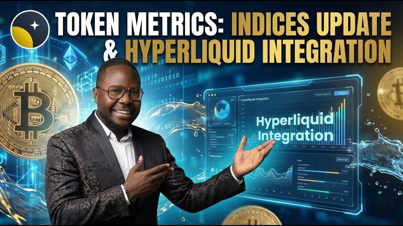 Token Metrics: Indices Update & Hyperliquid Integration - YouTube