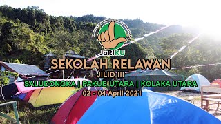 SEKOLAH RELAWAN JILID III | Video Dokumenter | JaRIKU
