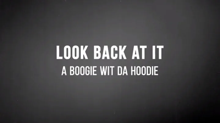 A Boogie Wit Da Hoodie - Look Back At It (Lyrics)