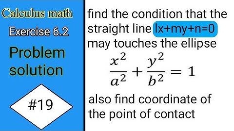 condition that straight line may touches the ellipse