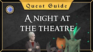 [Quest Guide] A night at the Theatre