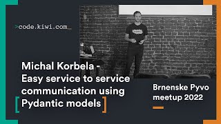 Michal Korbela â Easy service to service communication using Pydantic models