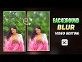 Capcut Blur Effect Video Editing | Background Blur Video Editing In Capcut | Capcut Blur Effects