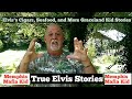 Elvis's Cigars, Seafood, and More Graceland Kid Stories