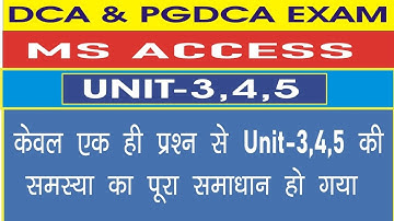 important question of MS Access ( Unit-3,4,5) DCA and PGDCA exam semester-1