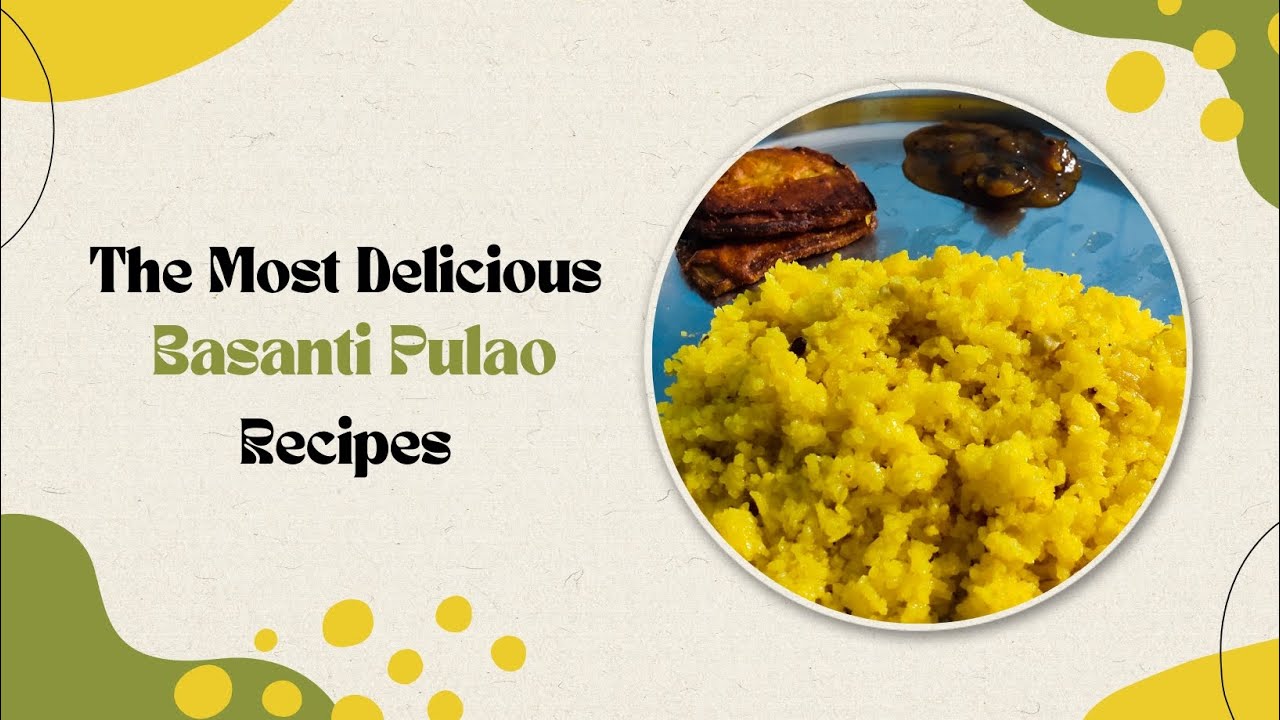 # Basanti Pulao Recipe... #বাসন্তী পোলাও - YouTube