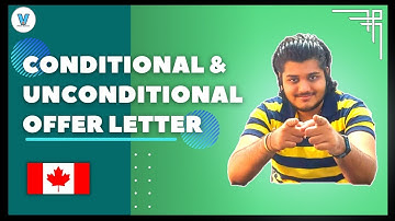🇨🇦 Conditional and UnConditional Offer letter For Canada | Precautions to be taken for offer letter